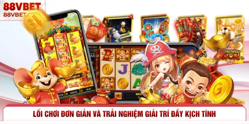 Lối chơi đơn giản và trải nghiệm giải trí đầy kịch tính